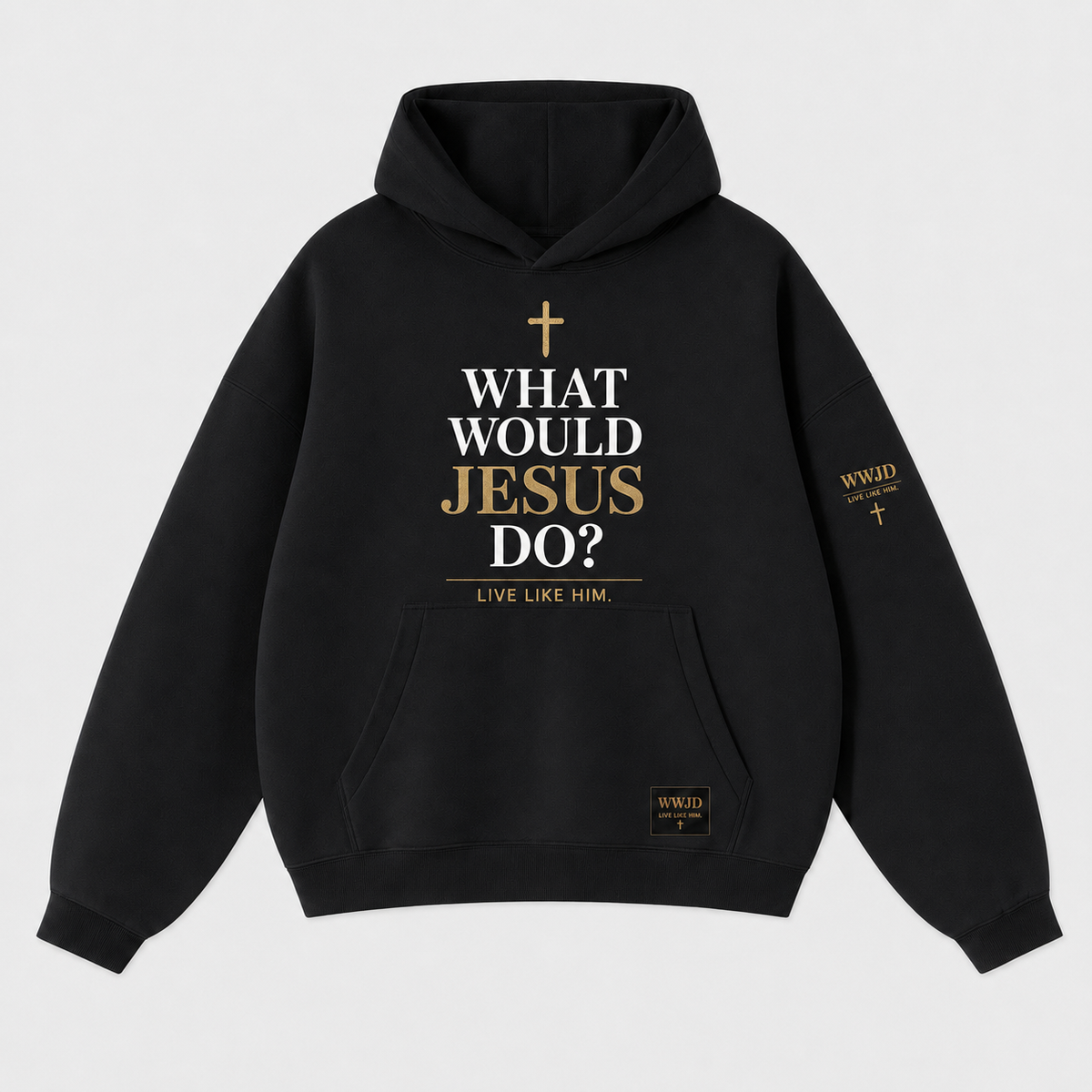 WHAT WOULD JESUS DO? "LIVE LIKE HIM" - HOODIE